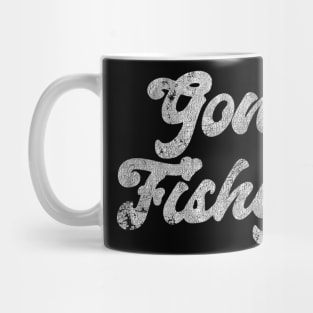 Gone Fishin' Mug